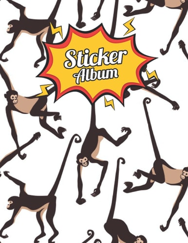 Chimpanzee Sticker Album: For Kids. Over 110 Empty Pages For Your Chimpanzee Sticker Collection! ( Chimpanzee Lovers Sticker Album ).