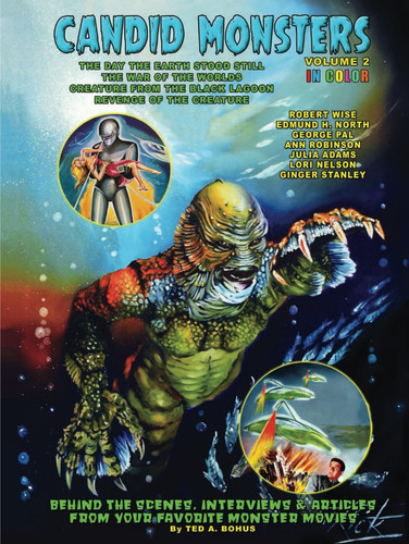 Candid Monsters Volume 2: BEHIND THE SCENES PHOTOS & INTERVIEWS from your favorite monster movies