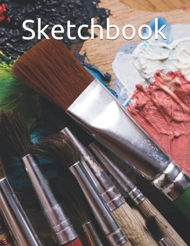 Sketchbook: A sketch pad for all your drawing, painting or sketching needs
