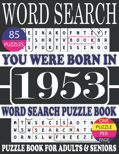 You Were Born In 1953 : Word Search Puzzle Book: Brain-Stimulating Word Search Puzzle Games For Seniors Adults Women And All Ages With Solutions