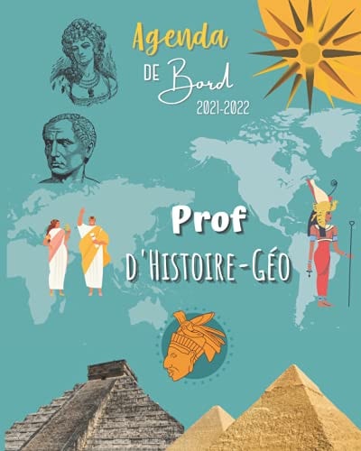 Agenda de bord 2021-2022 : Prof d'histoire-Géo: Carnet de bord du professeur 2021-2022 | Planificateur de cours | Agenda semainier | Cahier journal enseignant | Planner (French Edition)