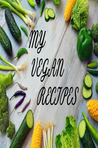 My Vegan Recipes