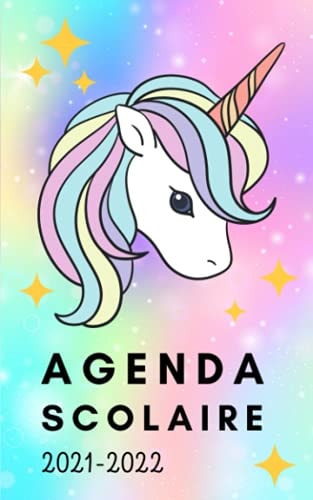 Agenda Scolaire 2021 2022: Licornes  Fille Journalier - Collège Lycée Étudiant Planificateur pour une année pleine de réussite (French Edition)