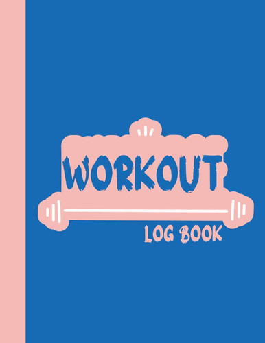 Workout Log Book: Workout Tracker Journal for Men and Women, Weight Lifting and Cardio, Gym Planner Notebook | Vol.2