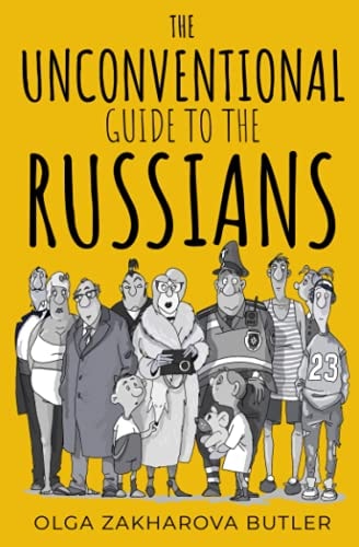 The Unconventional Guide to the Russians
