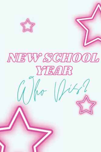New School Year Who Dis Writing Journal