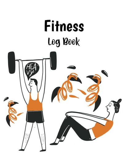 Fitness Logbook: Workout Log Book Fitness Planner Gym Journal Exercise Logbook Health and Fitness Journal Bodybuilding Journal