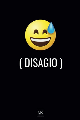( Disagio ) Idea Regalo Spiritosa e Divertente. Regalo Originale per Amico Amica Collega Ragazzo Ragazza Donna Uomo. Libro per Appunti Note e Pensieri a Righe