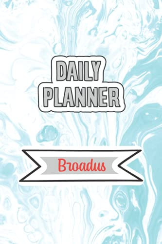 Daily Planner for Broadus | 6x9 inches | 120 pages: Daily Planner Paperback without date for planning, organize plan with specific name