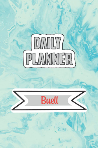 Daily Planner for Buell | 6x9 inches | 120 pages: Daily Planner Paperback without date for planning, organize plan with specific name