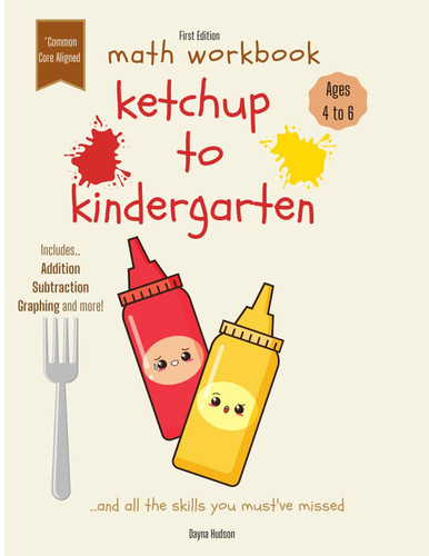 Ketchup to Kindergarten: Math Workbook