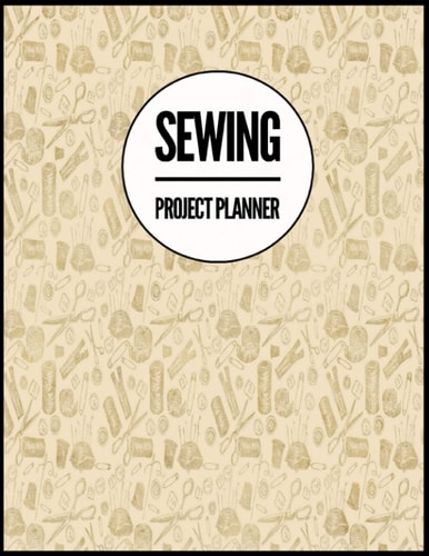 Sewing Project Planner: Sewing Book Journal for Fashion Design: Log Sewing Techniques Plus Patterns - Sewing Design (4)