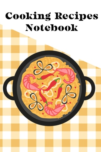Cooking Recipes Notebook: Customized Recipe Book for mom and cook lovers, Blank Cookbook fro chef mom; Personalized Recipe Journal To record Cute Recipe Book; Empty Recipe Book;