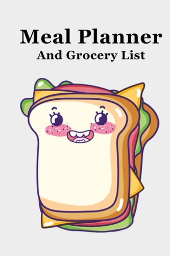 Meal Planner and Grocery List: Daily Meal Prep Planner, Snacks and Grocery List, with Recipe for Breakfast, dinner, and lunch