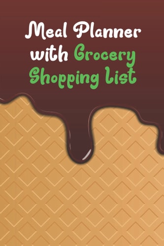 Meal Planner with Grocery Shopping List: Daily Meal Prep Planner, Snacks and Grocery List, with Recipe for Breakfast, dinner, and lunch