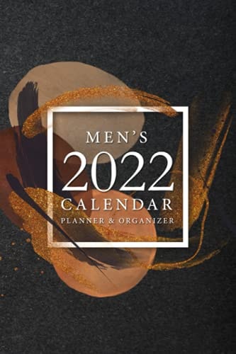 Men's 2022 Calendar Planner & Organizer: 2022 Calendar 12 Months Weekly, Daily Planner and Organizer, 110 Pages 6 x 9 Size
