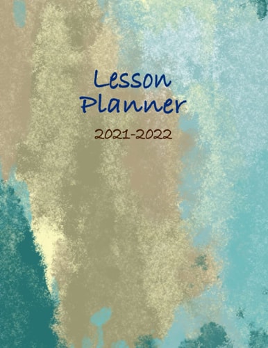 Lesson Planner for Teachers 2021 - 2022 (Lesson Planning Organizers) Simple Original style: Lesson Planner