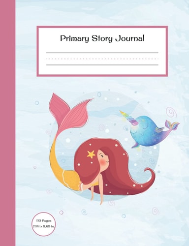Primary Story Journal: Mermaid Primary Composition Notebook, Preschool K-2 Handwriting Practice Paper, Grade Level K-2 Draw and Write Journal, Dotted ... Space, Creative Story Notebook For Kids