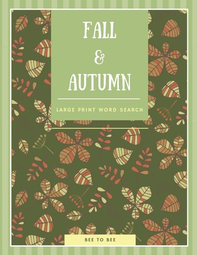Fall and Autumn Word Search: Large Print Word Find Puzzles, Thanksgiving Word Search, Halloween Word Search
