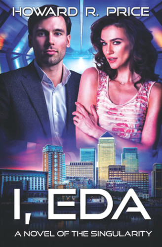 I, Eda: A Novel of the Singularity