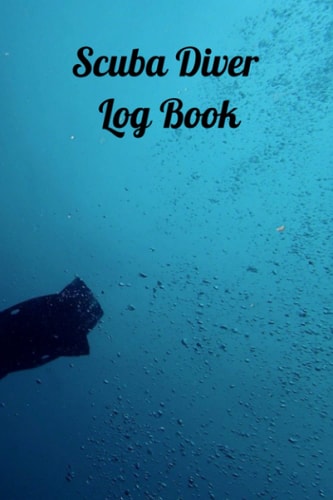 Scuba Diving Log Book: divers journal for tracking Dives