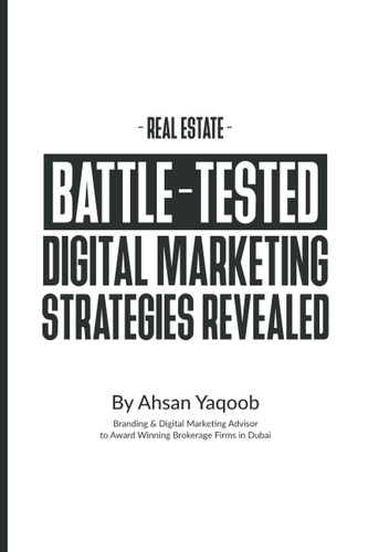 Real Estate Battle-Tested Digital Marketing Strategies Revealed: 10x & 30x Conversion Techniques Explained
