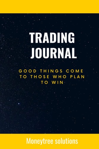 Trading Journal: For daytraders or swingtraders, log your trades, reasons for an entry or exit and your trading strategies to keep track of your trading journey