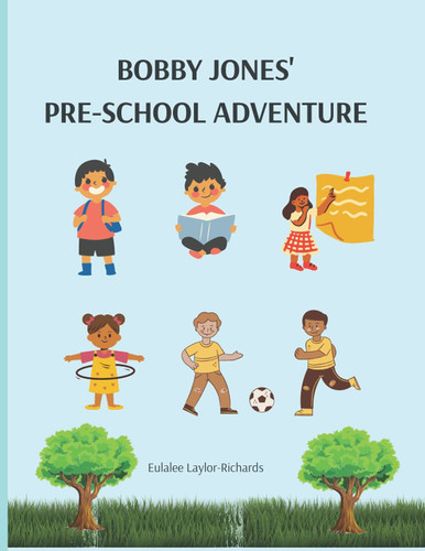 BOBBY JONES' PRE-SCHOOL ADVENTURE