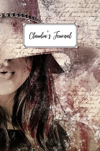 Claudia's Journal: A Personalized Journal For a Beautiful Soul