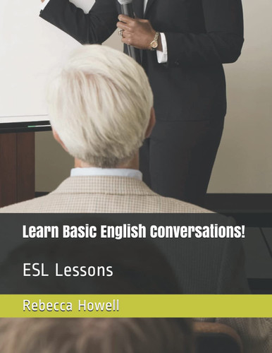 Learn Basic English Conversations!: ESL Lessons