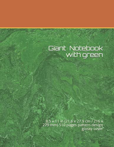 Giant Notebook with green: 8.5 x 11 in (21.6 x 27.9 cm / 216 x 279 mm) 510 pages pattern design glossy cover