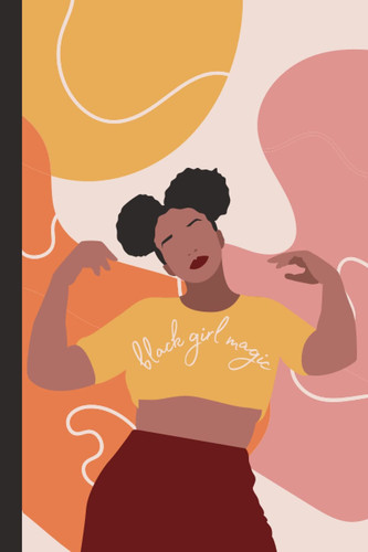 Black Girl Magic: Notebook Journal Black Girl Afro 6x9 Stay Strong And Power On