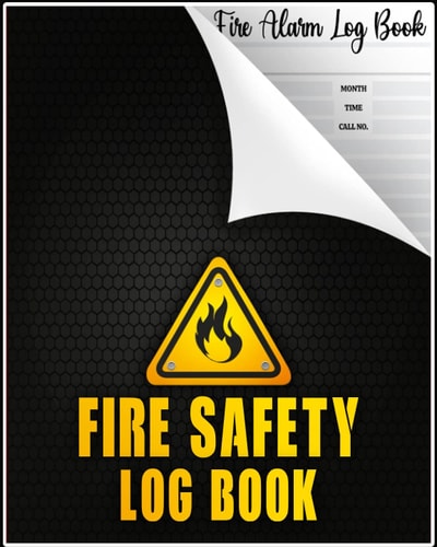 Fire Safety Log Book: Fire Inspection And Testing Log - For Landlords, Businesses, Schools Etc | Health And Safety Compliance Record Book | Fire Alarm Checklist | Vol.4
