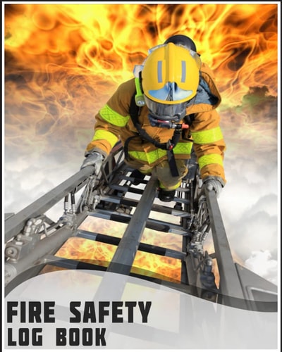 Fire Safety Log Book: Fire Inspection And Testing Log - For Landlords, Businesses, Schools Etc | Health And Safety Compliance Record Book | Fire Alarm Checklist | Vol.9