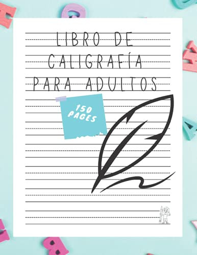 Libro de Caligrafía para Adultos 150 Páginas en Blanco para Escribir / Papel de Práctica de Caligrafía