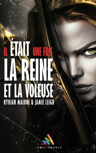 Il était une fois la Reine et la Voleuse - Tome 2 (French Edition)
