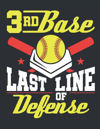 3rd Base Last Line of Defense: Softball Student Planner, 2021-2022 Academic School Year Calendar Organizer, Large Weekly Agenda (July - June)