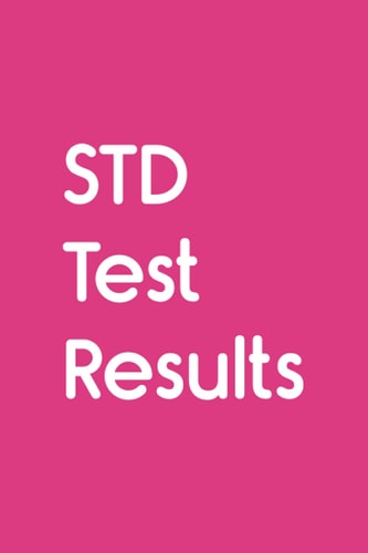 Std Test Results Gift Idea for Friends Family Mom, Dad, Coworkers, School, Or Office Lined Notebook with Funny Text