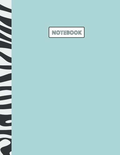 Notebook Zebra Print Spine Composition Notebook Blue, Aqua, Teal - White Lined Paper 110 Pages (College Ruled) - Large 8. 5 X 11