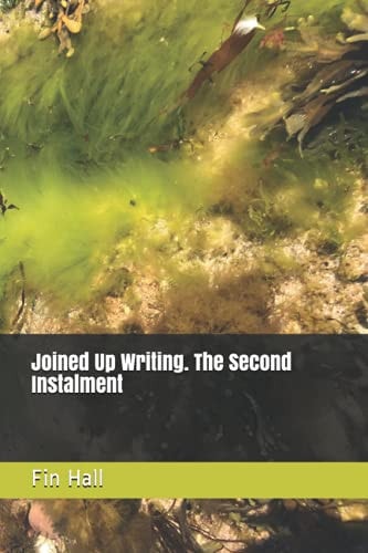 Joined Up Writing . The Second Instalment
