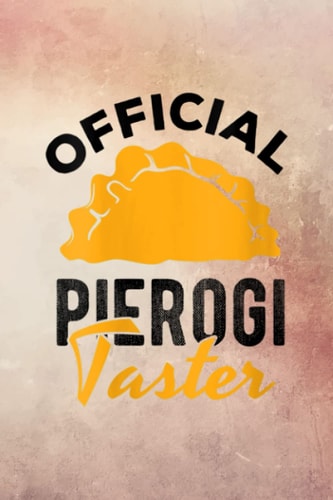 House Sitting Guide - Womens Official Pierogi Taster Polish Food Pierogies Poland