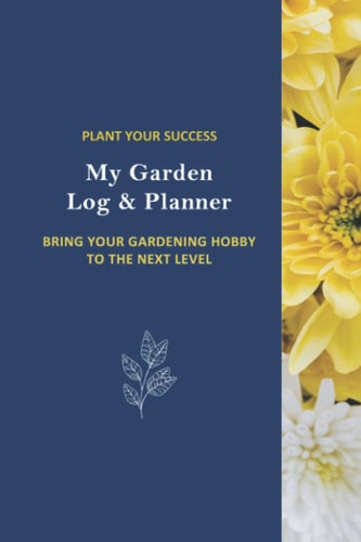 My Garden Log & Planner: Blue