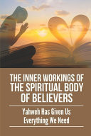 The Inner Workings Of The Spiritual Body Of Believers Yahweh Has Given Us Everything We Need: 30-For-30" Spiritual Well-Being Test