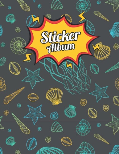 Fishes Sticker Album: Blank Sticker Album, who loves Fishes, Sticker Album For Adults and girls, boys | Size 8.5 x 11 | 120 Pages, Blank Sticker Collecting ... Album kids, Cute Fishes Cover.