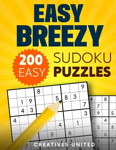 Creatives United Presents: Easy Breezy: 200 Easy Sudoku Puzzles