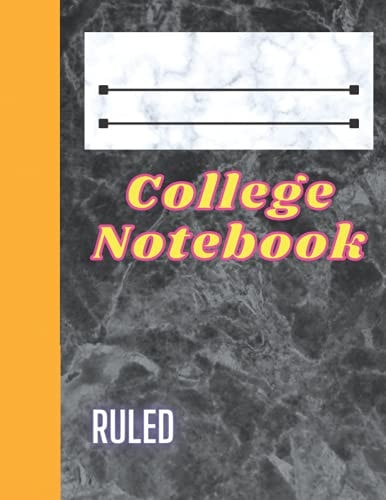 COLLEGE COMPOSITION NOTEBOOK: RULED, SUITABLE FOR COLLEGE STUDENTS, KIDS AND ADULTS, 120 PAGES, SIZE 8.5"X11"