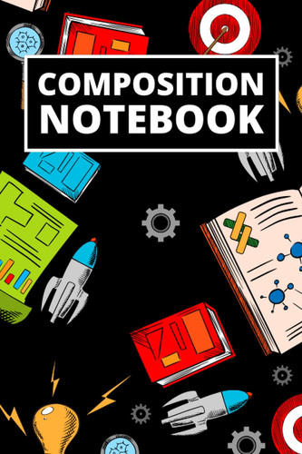 Composition Notebook Wide Ruled: Back to School Notebook / Blank Lined Journal for School Writing / Science Composition Book Journal School for ... Blank Lined Pages White Paper Math Books