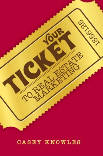 Your Ticket To Real Estate Marketing: How To Be The Preferred Real Estate Agent in Your City