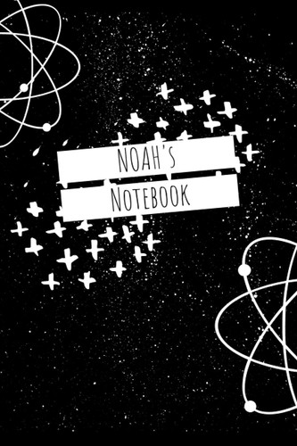 "Noah" Notebook Journal School Book | 120 pages Ruled Lines (6 x 9 inch): Noah's Notebook