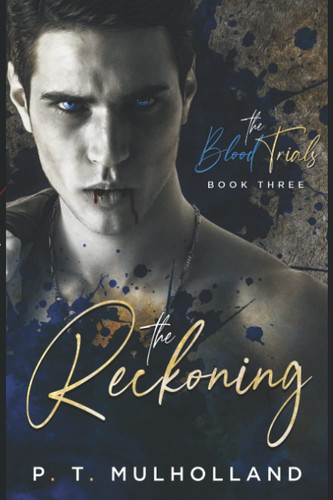 The Reckoning: A Paranormal Romance (The Blood Trials)